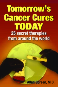 Tomorrow’s Cancer Cures Today