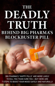 The Deadly Truth Behind Big Pharma’s Blockbuster&nbsp;Pill